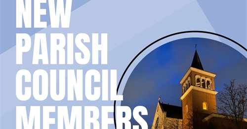 Welcome and Congratulations to Our New Parish Council Members! 